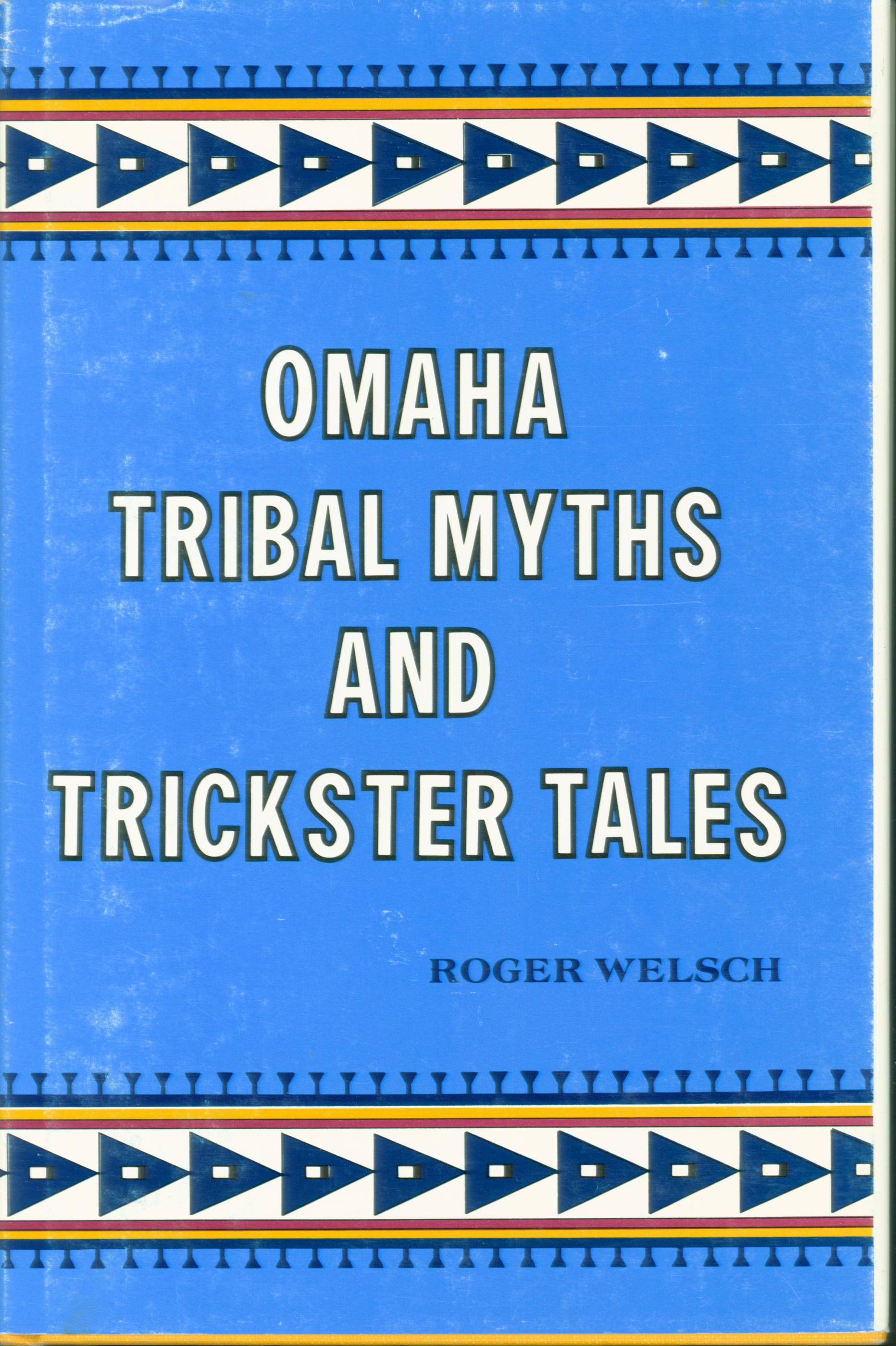 OMAHA TRIBAL MYTHS AND TRICKSTER TALES. 